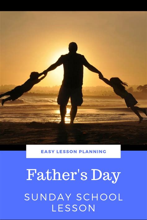 Fathers Day Sunday School Lesson Teach For Jesus