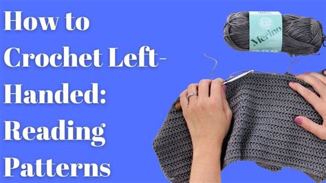 How To Crochet Left Handed Reading Patterns Youtube