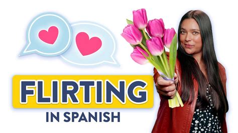 How To Flirt In Spanish 😉 Youtube