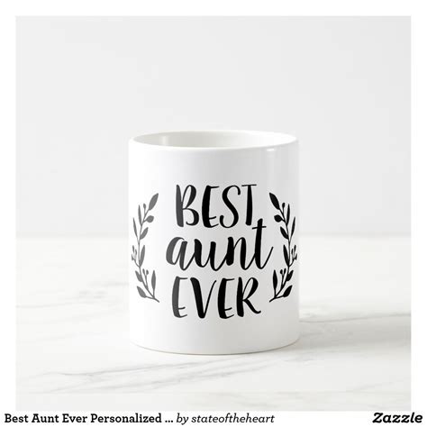 Best Aunt Ever Personalized Coffee Mug Mugs Personalized Coffee Best Aunt