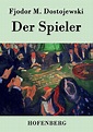 Der Spieler by Fjodor M. Dostojewski (German) Paperback Book Free ...