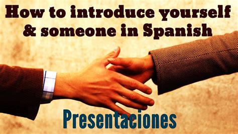 In·tro·duced , in·tro·duc·ing , in·tro·duc·es 1. How to Introduce Yourself & Someone Else in Spanish (pictures + audio) - YouTube