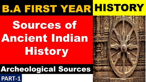 Sources Of Ancient Indian History Archeological Sources Bafirstyear