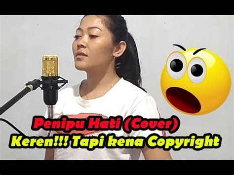Tapi ternyata kau yang ingin menduakan aku sedikit sebagai penipu hati kau telah gagal membodohiku seperti yang lain.ooh andai telat kusadari ku kan lebih sakit hati untung saja lebih cepat ku tahu ho. Cover Penipu Hati Lirik | Tata Janeeta (By Wahyu) - YouTube