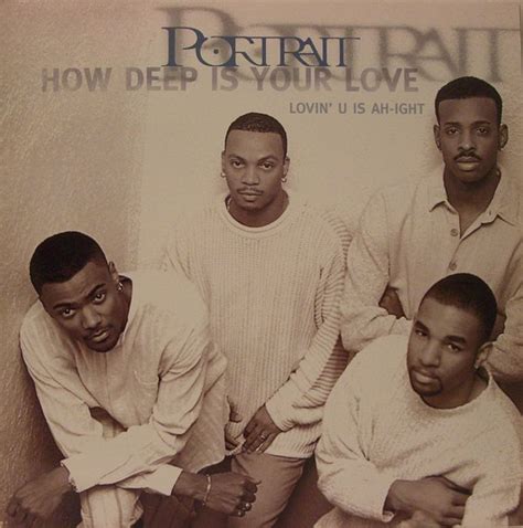 Portrait How Deep Is Your Love Releases Discogs