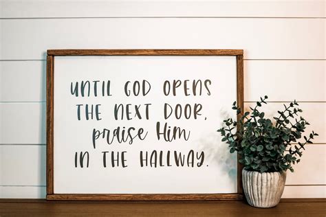 Until God Opens The Next Door Praise Him In The Hallway Sign Etsy