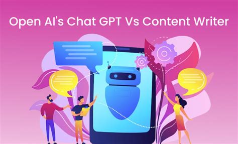 Open AI S Chat GPT Vs Content Writer