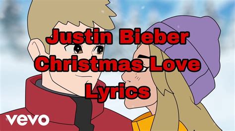 Justin Bieber Christmas Love Lyrics Youtube