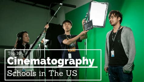 Top 10 Cinematography Schools In The Us 2022 2022