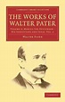 Buy The Works of Walter Pater by Walter Pater With Free Delivery ...