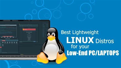 Best Lightweight Linux Distros For Your Low End Pc Laptops