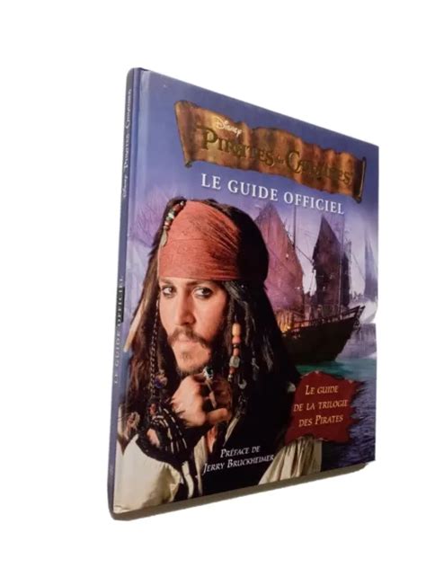 Livre Pirate Des Caraibes Le Guide Officiel De La Trilogie Des
