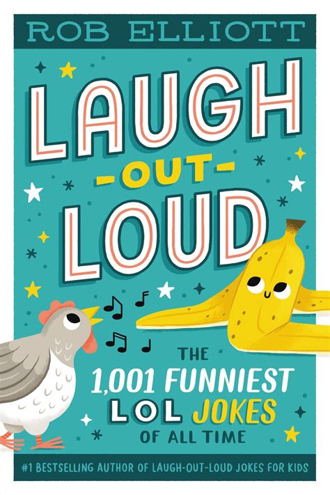 laugh out loud the 1 001 funniest lol jokes of all time rob elliott ebook