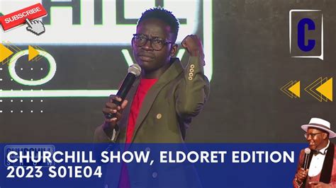 Churchill Show Eldoret Edition 2023 S01e04 Youtube