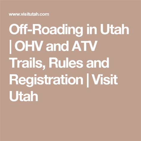 Off Roading In Utah Ohv And Atv Trails Rules And Registration