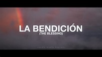 The Blessing | La Bendición (Lyrics/Letras) - Elevation Worship ...