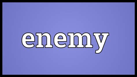 Enemy Meaning Youtube