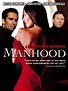 Manhood - Película 2003 - SensaCine.com