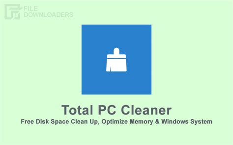 Download Total Pc Cleaner 2023 For Windows 10 8 7 File Downloaders