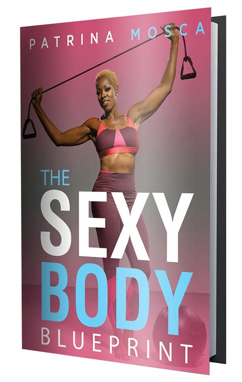 Sexy Body Blueprint Book Patrina Mosca
