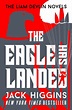 The Eagle Has Landed (Liam Devlin Series #1) by Jack Higgins, Paperback ...