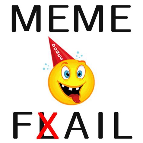 Meme Fail