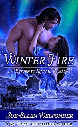 Winter Fire Return To Kintail Book 2 Kindle Edition By Welfonder