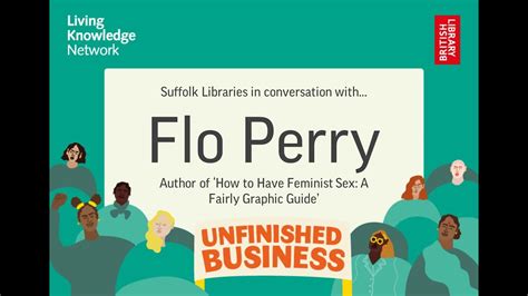 Meet The Author How To Have Feminist Sex A Fairly Graphic Guide In Conversation With Flo