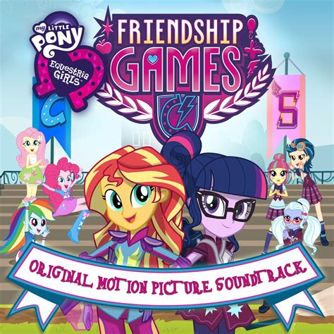 ‎equestria Girls The Friendship Games French By My Little Pony On