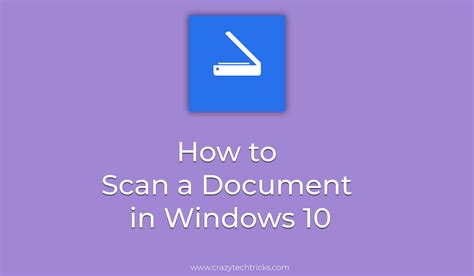 How To Scan A Document In Windows 10 Scan Pictures Crazy Tech Tricks
