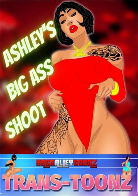 Ashleys Big Ass Shoot Backalleytoonz Unlimited Streaming At Adult