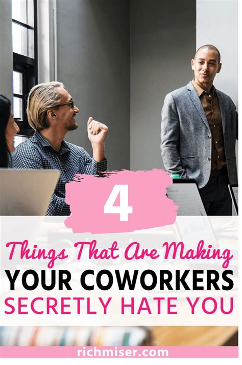 4 Things That Are Making Your Coworkers Secretly Hate You