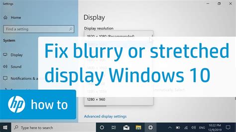 How To Fix A Blurry Or Stretched Display In Windows 10 Hp Computers