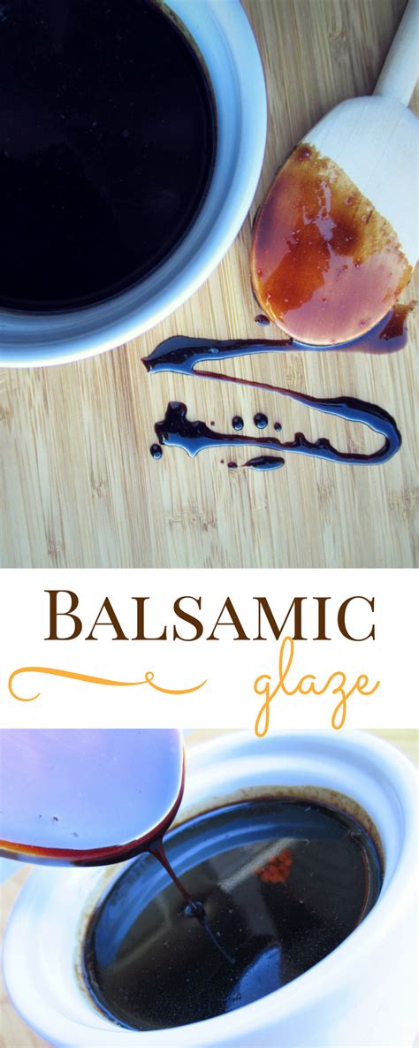How To Make Balsamic Glaze Balsamic Glaze Balsamic Glaze Recipes
