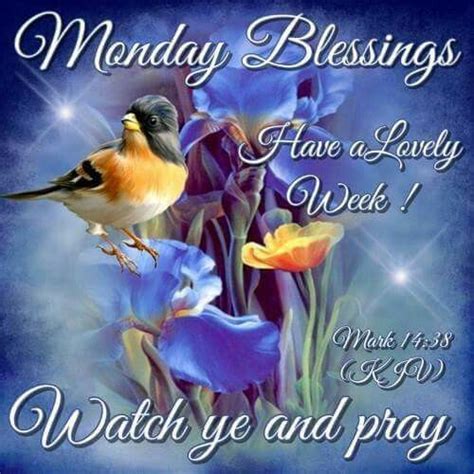 Monday Monday Blessings Happy Monday Quotes Blessed Week