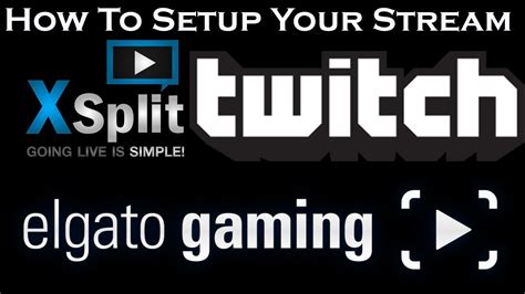 How To Setup Your Stream To Twitchtv Using Xsplit Cod Runescape