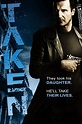 Taken (2008) - Posters — The Movie Database (TMDB)