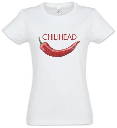 Chilihead Women T Shirt Chili Peppers Peperoncino Fun Hottie Hotty
