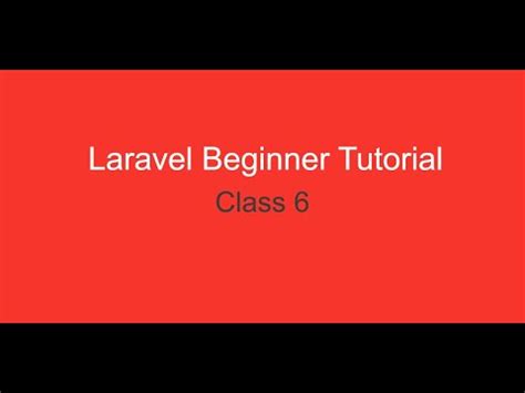 Laravel Beginner Tutorial Class Youtube