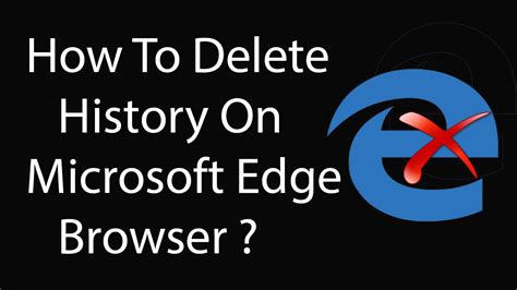 How To Delete History In Microsoft Edge