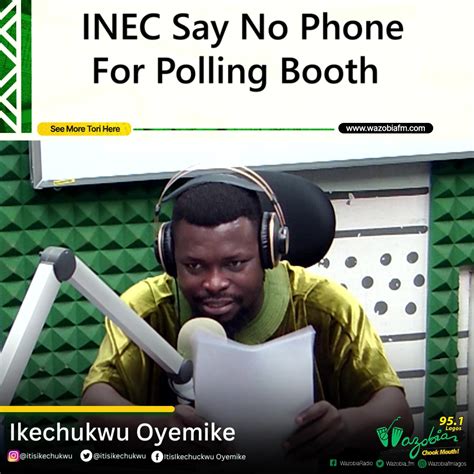 Inec Dey Tell Voters Say Na Crime To Use Your Phone Or Camera When U Dey Polling Booth This Na