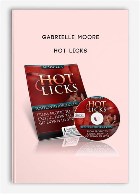 Gabrielle Moore Hot Licks