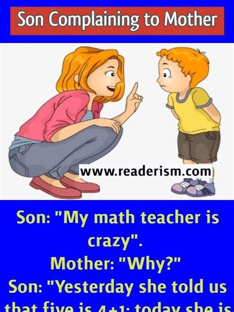 Son Complaining To Mother Funny Mom Jokes Funny Birthday Jokes Funny School Jokes