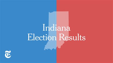 Indiana Election Results 2016 The New York Times