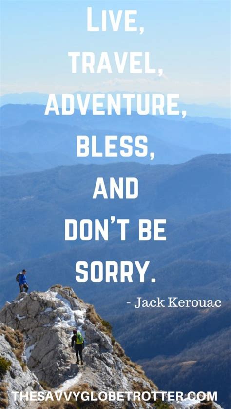 Live Adventure Bless And Dont Be Sorry