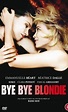 Bye Bye Blondie - 2012 | Filmow