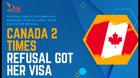 2 Times Refusal From Canada Got Visa Canada Refusal Case Study