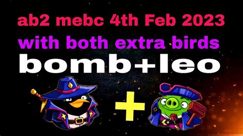 Angry Birds 2 Mighty Eagle Bootcamp Mebc 4th Feb 2023 With Both Extra