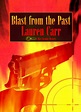 Kelsey's Book Corner: Book Review: Blast from the Past by Lauren Carr