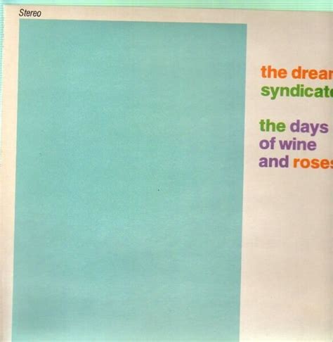 Album The Days Of Wine And Roses De Dream Syndicate Sur Cdandlp
